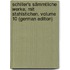 Schiller's Sämmtliche Werke, Mit Stahlstichen, Volume 10 (German Edition)