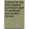Science For The New Zealand Curriculum Year 11 Workbook And Student Cd-Rom door Geoffrey Groves