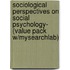 Sociological Perspectives on Social Psychology- (Value Pack W/Mysearchlab)