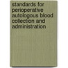 Standards For Perioperative Autologous Blood Collection And Administration door Aabb