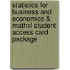 Statistics for Business and Economics & Mathxl Student Access Card Package door William Carlson
