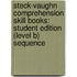 Steck-Vaughn Comprehension Skill Books: Student Edition (Level B) Sequence