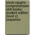 Steck-Vaughn Comprehension Skill Books: Student Edition (Level C) Sequence