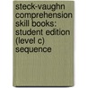 Steck-Vaughn Comprehension Skill Books: Student Edition (Level C) Sequence by Linda Ward Beech