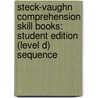 Steck-Vaughn Comprehension Skill Books: Student Edition (Level D) Sequence by Linda Ward Beech