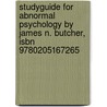 Studyguide For Abnormal Psychology By James N. Butcher, Isbn 9780205167265 door Cram101 Textbook Reviews