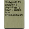 Studyguide For Anatomy & Physiology By Kevin T. Patton, Isbn 9780323055321 door Cram101 Textbook Reviews