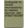 Studyguide For Clinical Neuroanatomy By Stephen Waxman, Isbn 9780071603997 door Stephen Waxman