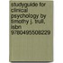 Studyguide For Clinical Psychology By Timothy J. Trull, Isbn 9780495508229