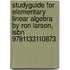 Studyguide For Elementary Linear Algebra By Ron Larson, Isbn 9781133110873