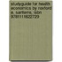 Studyguide For Health Economics By Rexford E. Santerre, Isbn 9781111822729
