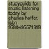 Studyguide For Music Listening Today By Charles Hoffer, Isbn 9780495571919