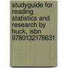 Studyguide For Reading Statistics And Research By Huck, Isbn 9780132178631 by Cram101 Textbook Reviews