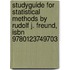Studyguide For Statistical Methods By Rudolf J. Freund, Isbn 9780123749703