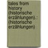 Tales from History (Historische Erzählungen).: (historische Erzählungen)