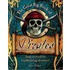 The Great Big Book Of Pirates: Jump On Board For Swashbuckling Adventures!