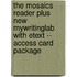 The Mosaics Reader Plus New MyWritingLab with Etext -- Access Card Package