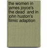 The Women in James Joyce's  The Dead  and in John Huston's Filmic Adaption by Lena Spiekermann
