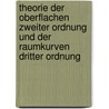 Theorie Der Oberflachen Zweiter Ordnung Und Der Raumkurven Dritter Ordnung door Heinrich Schröter