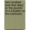 Two hundred and nine days; or the Journal of a Traveller on the Continent. by Thomas Jefferson Hogg