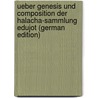 Ueber Genesis und Composition der Halacha-Sammlung Edujot (German Edition) door Klueger Hermann