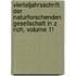 Vierteljahrsschrift Der Naturforschenden Gesellschaft In Z Rich, Volume 11