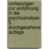 Vorlesungen zur Einführung in die Psychoanalyse 5., durchgesehene Auflage by Siegmund Freud