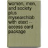 Women, Men, and Society Plus MySearchLab with Etext -- Access Card Package