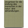 Zeugnisse für die stellung des menschen in der natur: Drei abhandlungen . door Henry Huxley Thomas