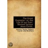 the Great Exemplar: Or, the Life of Our Ever-Blessed Saviour Jesus Christ. door Jeremy Taylor