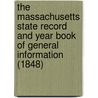 the Massachusetts State Record and Year Book of General Information (1848) by Nahum Capen