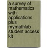 A Survey of Mathematics with Applications Plus MyMathLab Student Access Kit door Dennis Runde