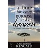 A Time for Every Purpose Under Heaven: One Woman's Trip to Africa: My Story door Chris Loehmer Kincaid