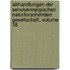 Abhandlungen Der Senckenbergischen Naturforschenden Gesellschaft, Volume 18