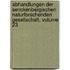 Abhandlungen Der Senckenbergischen Naturforschenden Gesellschaft, Volume 23