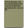 Abhandlungen Der Senckenbergischen Naturforschenden Gesellschaft, Volume 26 by Senckenbergische Naturforschende Gesellschaft