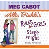 Allie Finkle's Rules for Girls Book 4: Stage Fright - Audio Library Edition door Meg Carbot