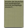 Annalen Der Deutschen Und Ausländischen Criminal-rechtspflege, Volume 9... by Julius Eduard Hitzig