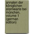 Annalen Der Königlichen Sternwarte Bei München, Volume 1 (German Edition)