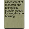 Assessment of Research and Technology Transfer Needs for Wood-Frame Housing by United States Government