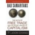 Bad Samaritans: The Myth Of Free Trade And The Secret History Of Capitalism