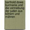 Barthold Dowe Burmania und die Vertreibung der Juden aus Böhem und Mähren by Stefan H. Kaufmann