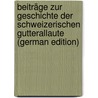 Beiträge Zur Geschichte Der Schweizerischen Gutterallaute (German Edition) door Bachmann Albert