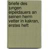 Briefe des jungen Eipeldauers an Seinen Herrn Vetter in Kakran, erstes Heft by Joseph I. Richter