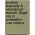 Brothels Depravity & Abandoned Women: Illegal Sex In Antebellum New Orleans
