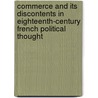 Commerce and Its Discontents in Eighteenth-Century French Political Thought by Anoush Fraser Terjanian
