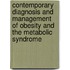 Contemporary Diagnosis and Management of Obesity and the Metabolic Syndrome