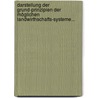Darstellung Der Grund-prinzipien Der Möglichen Landwirthschafts-systeme... by Albrecht Ludwig Von Seutter
