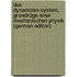 Das Dynamiden-System, Grundzüge Einer Mechanischen Physik (German Edition)