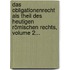 Das Obligationenrecht Als Theil Des Heutigen Römischen Rechts, Volume 2...